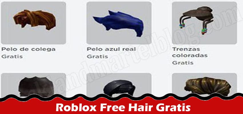 Roblox Free Hair Gratis {May} Avail New Experience!