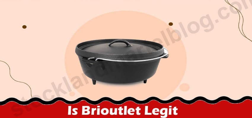 Is Brioutlet Scam [Jun] Read The Detail Reviews Here!