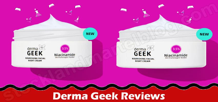Derma Geek Online Website Reviews