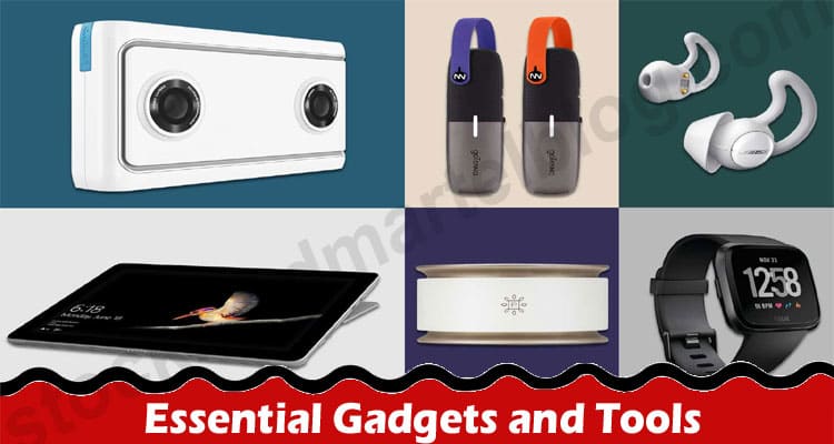 Essential Gadgets and Tools You Should Have For Traveling