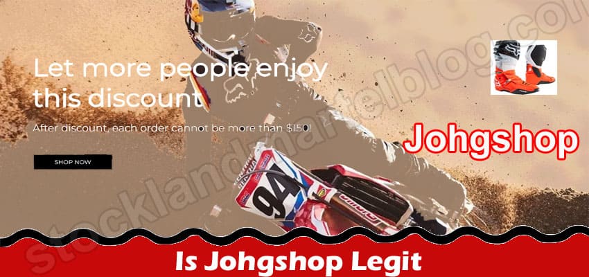 Is Johgshop Legit (Mar 2022) Get Essential Reviews Here!