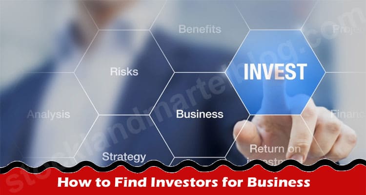 How to Find Investors for Business- Methods To Know