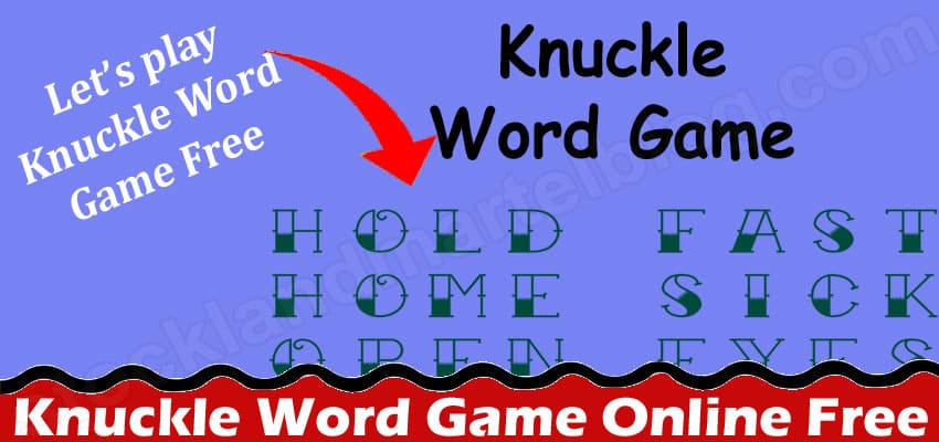 Knuckle Word Game Online Free {March 2022} Gaming Data!