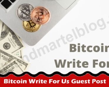 Bitcoin Write For Us Guest Post – What Topics We Support