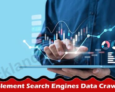 3 Reasons to Implement Search Engines Data Crawling in Your Company