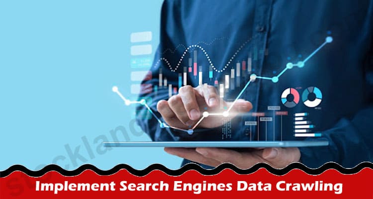 3 Reasons to Implement Search Engines Data Crawling in Your Company
