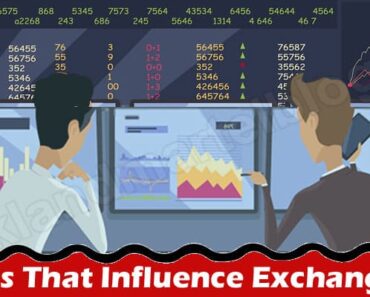 About General Information 6 Factors That Influence Exchange Rates