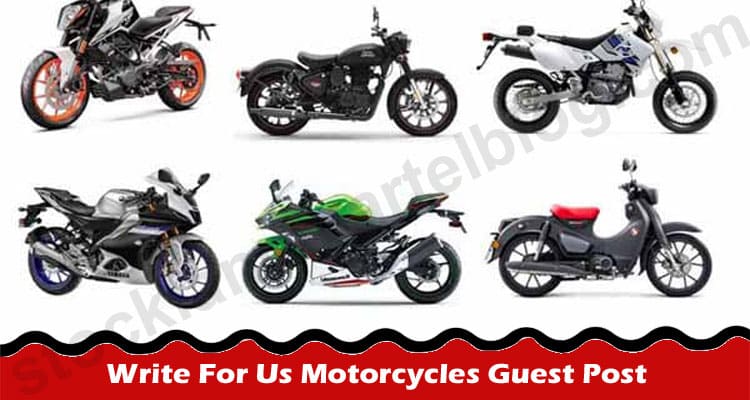Write For Us Motorcycles Guest Post – Follow Below Steps