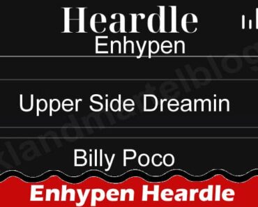 Enhypen Heardle {April 2022} Grab The Knowledge Here!