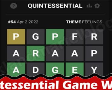Quintessential Game Wordle {April} Learn Ways To Play!