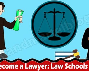 How to Become a Lawyer: Law Schools & Careers