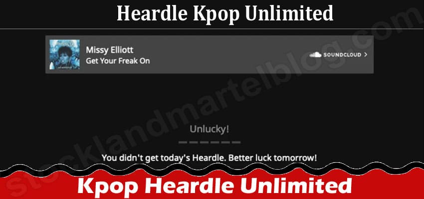 Kpop Heardle Unlimited (Nov) Essential Points Here!