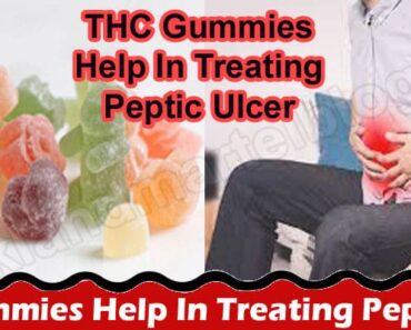 How Can THC Gummies Help In Treating Peptic Ulcer?