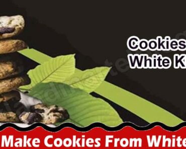 How Can You Make Cookies From White Kratom