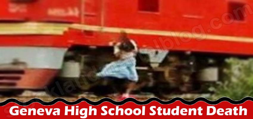 Geneva High School Student Death {May} Train Accident!