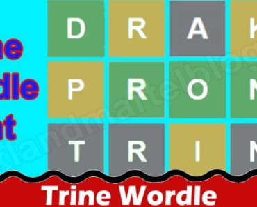 Trine Wordle {July 2022} Know Puzzle 396 Correct Answer!