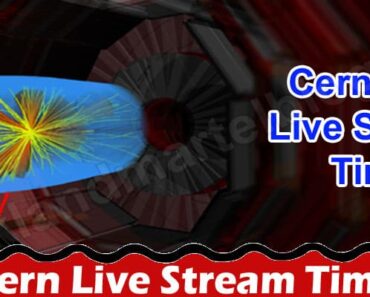 Latest News Cern Live Stream Time