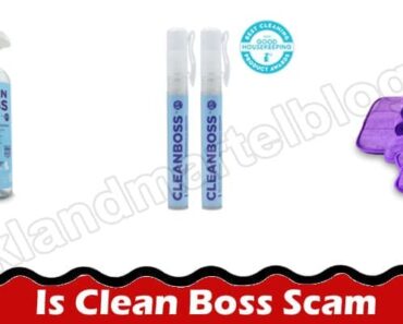 Is Clean Boss Scam {Aug 2022} Read Honest Reviews Here!