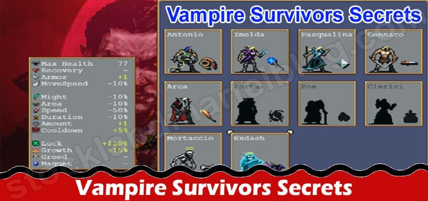 Vampire Survivors Secrets {Aug 2022} Know Cheat Codes!