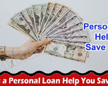 How Does a Personal Loan Help You Save Money?