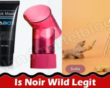 Is Noir Wild Legit {Aug 2022} Comprehensive Review!