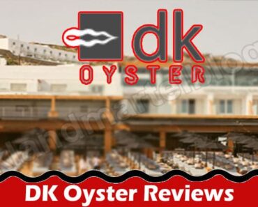 Latest News DK Oyster Reviews
