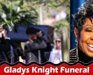 Gladys Knight Funeral {Aug 2022} Singer Fake Death News!