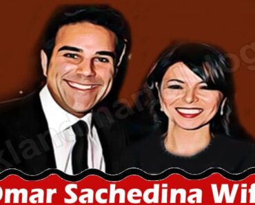 Latest News Omar Sachedina Wife