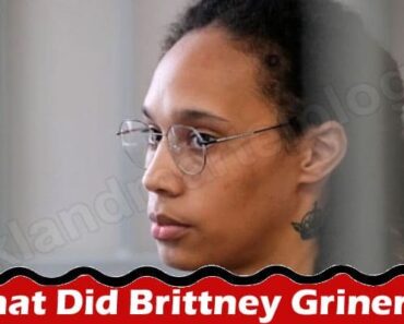 Latest News What Did Brittney Griner Do