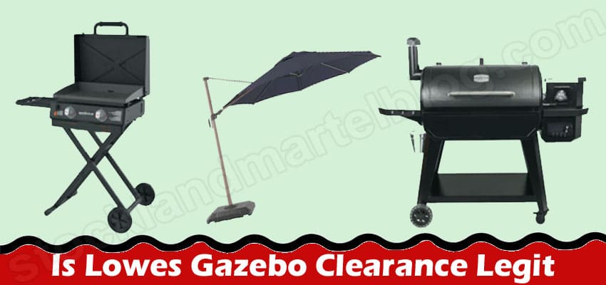 Is Lowes Gazebo Clearance Legit {Aug} Check Entire Review!