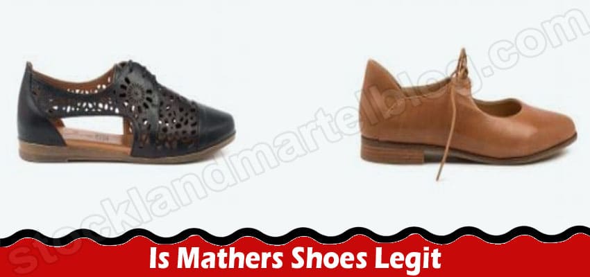 Is Mathers Shoes Legit {Aug 2022} Comprehensive Reviews!