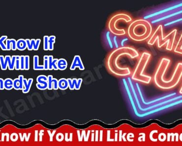 How to Know If You Will Like a Comedy Show
