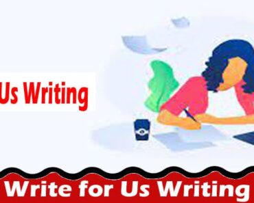 About General Information Write for Us Writing