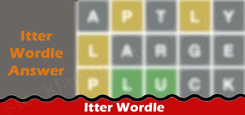 Itter Wordle {Sep} Check If It Is A Correct Answer!