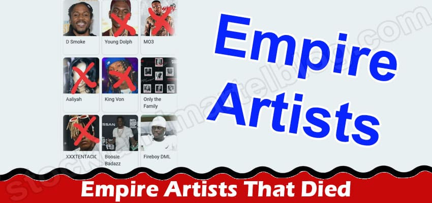 Who Is Empire Artists That Died? How Did He Die? Explore His Wife, Obituary, And Net Worth Details!
