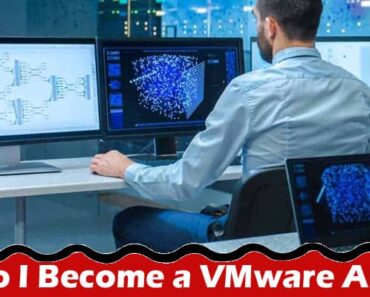 How do I Become a VMware Architect?