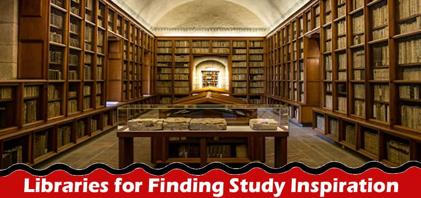 The World’s 10 Best Libraries for Finding Study Inspiration