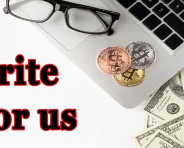 Crypto Write for Us Guest Post: Take The Challenge To Submit Guest Post!
