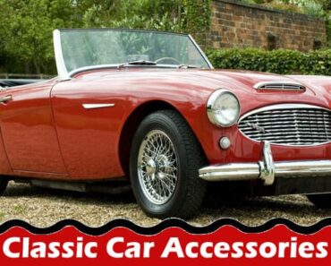 A Complete Guide to Classic Car Accessories