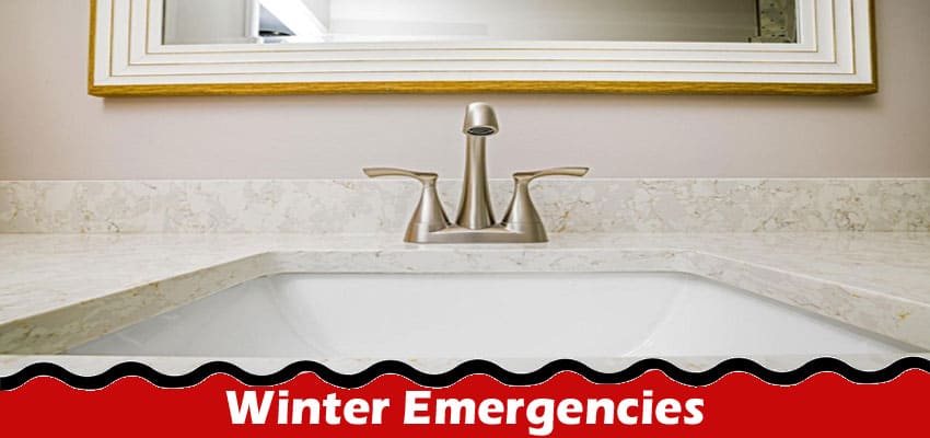 Complete Information About What Winter Emergencies Should You Prepare For