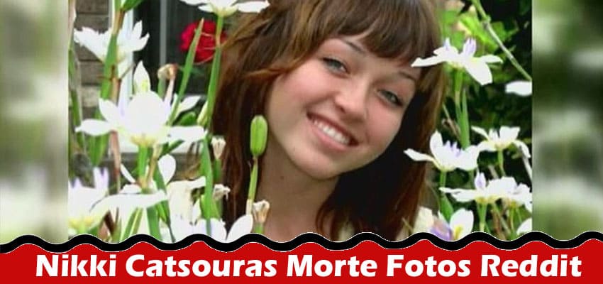 Nikki Catsouras Morte Fotos Reddit: Verifique o que a foto de seu cadáver circulou na Internet, verifique também onde sua família reside atualmente