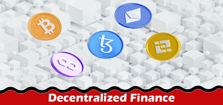 Understanding Decentralized Finance: Uses, Benefits, and Challenges