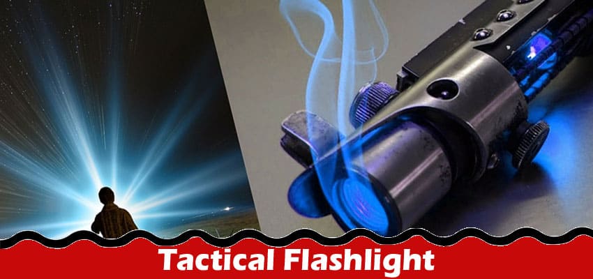 How to Defend Yourself Using a Tactical Flashlight