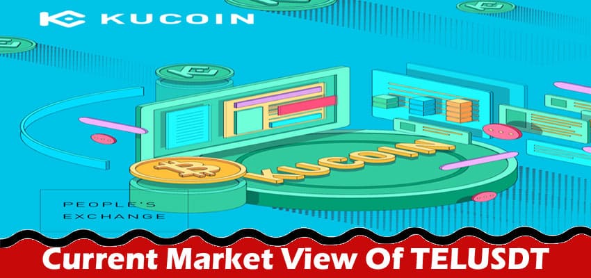 Complete Information About Current Market View Of TELUSDT - Future Prediction And More -Exploring The Ecospace Of Telcoin