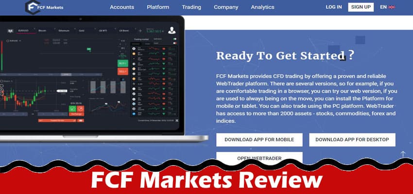Complete Information About FCF Markets Review - Enhancing Your Trading Experience With an Excellent User Interface