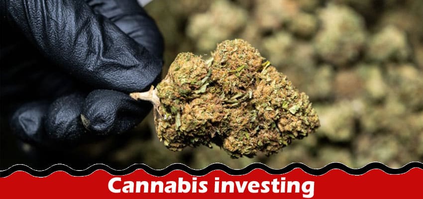 Cannabis investing Unveiling Opportunities in the Green Frontier