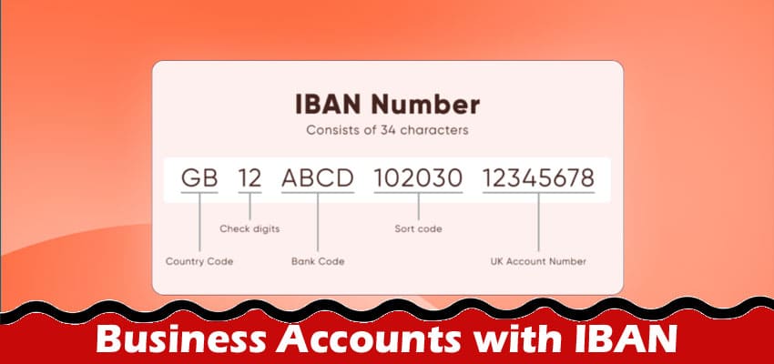 Complete Information Business Accounts with IBAN