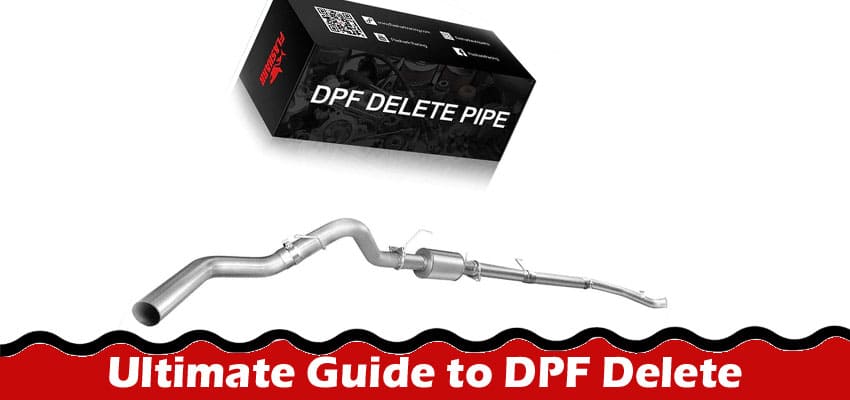 Ultimate Guide to DPF Delete